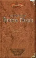 DRAGONLANCE: LA FORJA DE UN TUNICA NEGRA (COLECCIONISTAS)