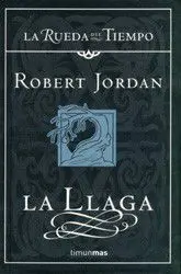 LA RUEDA DEL TIEMPO 2: LA LLAGA