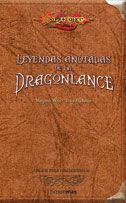 DRAGONLANCE: LEYENDAS ANOTADAS DE LA DRAGONLANCE