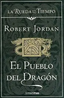 LA RUEDA DEL TIEMPO 6: EL PUEBLO DEL DRAGON
