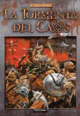 WARHAMMER: LA TORMENTA DEL CAOS