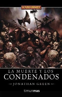 WARHAMMER: LA MUERTE Y LOS CONDENADOS