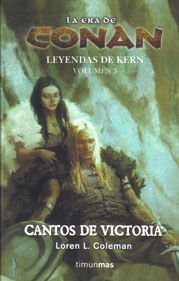 LA ERA DE CONAN: LEYENDAS DE KERN VOL.3: CANTOS DE VICTORIA