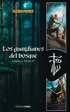 WARHAMMER: LOS GUARDIANES DEL BOSQUE