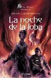 LA MOIRA VOL.3: LA NOCHE DE LA LOBA