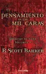 PRINCIPE DE NADA VOL.3: EL PENSAMIENTO DE LAS MIL CARAS PRINCIPE DE NADA VOL.3: EL PENSAMIENTO DE LAS MIL CARAS