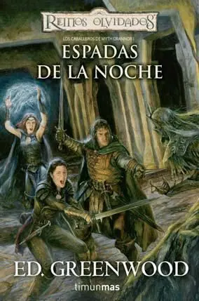 REINOS OLVIDADOS: LOS CABALLEROS DE MYTH DRANNOR VOL.1: ESPADAS DE LA NOCHE