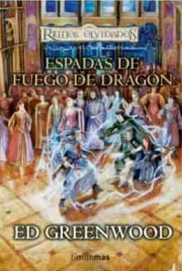 REINOS OLVIDADOS: LOS CABALLEROS DE MYTH DRANNOR VOL.2: ESPADAS DE FUEGO DE