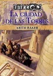 EBERRON: LA OSCURIDAD ONIRICA VOL.1: LA CIUDAD DE LAS TORRES