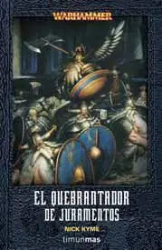 WARHAMMER: EL QUEBRANTADOR DE JURAMENTOS