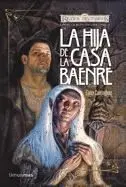 REINOS OLVIDADOS: LIRIEL LA ELFA OSCURA VOL.1: LA HIJA DE LA CASA BAENRE