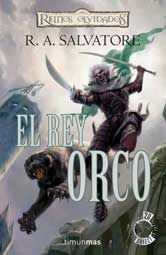 REINOS OLVIDADOS: TRANSICIONES 01. EL REY ORCO