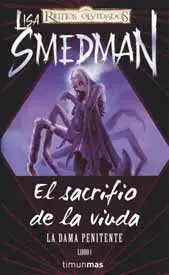 REINOS OLVIDADOS: LA DAMA PENITENTE VOL.1: EL SACRIFICIO DE LA VIUDA