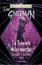 REINOS OLVIDADOS: LA DAMA PENITENTE VOL.2: LA TORMENTA DE LOS MUERTOS
