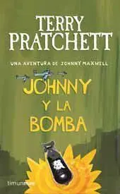 TERRY PRATCHETT: JOHNNY Y LA BOMBA