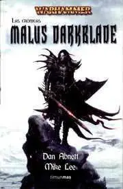 WARHAMMER: LAS CRONICAS DE MALUS DARKBLADE VOL.1