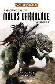 WARHAMMER: LAS CRONICAS DE MALUS DARKBLADE VOL.2