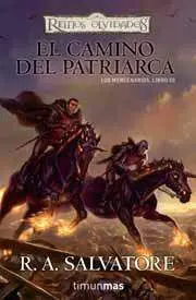 REINOS OLVIDADOS: LOS MERCENARIOS VOL.3: EL CAMINO DEL PATRIARCA (BOLSILLO)