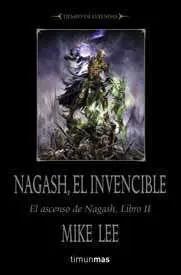 WARHAMMER: EL ASCENSO DE NAGASH VOL.2: NAGASH EL INVENCIBLE
