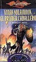 DRAGONLANCE: VINAS SOLAMNUS, EL PRIMER CABALLERO