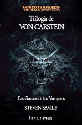 WARHAMMER: TRILOGIA DE VON CARSTEIN. LA GUERRA DE LOS VAMPIROS