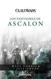 GUILDWARS: LOS FANTASMAS DE ASCALON