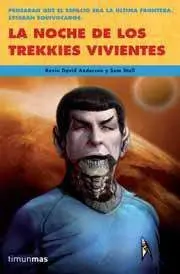 LA NOCHE DE LOS TREKKIES VIVIENTES