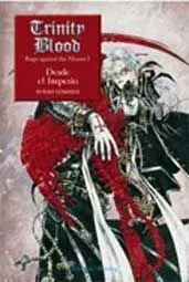 TRINITY BLOOD REBORN ON THE MARS I: DESDE EL IMPERIO
