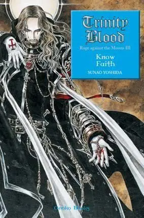 TRINITY BLOOD - KNOW FAITH - RAGE AGAINST THE MOONS III