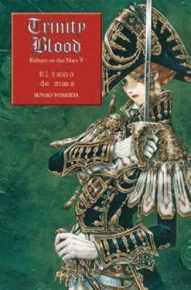 TRINITY BLOOD REBORN ON THE MARS V: EL TRONO DE ROSAS