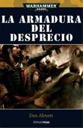 WARHAMMER 40K: LA ARMADURA DEL DESPRECIO