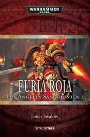 WARHAMMER 40K: LOS ANGELES SANGRIENTOS VOL.3: FURIA ROJA