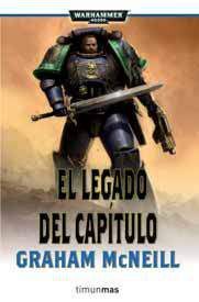 WARHAMMER 40K: EL LEGADO DEL CAPITULO