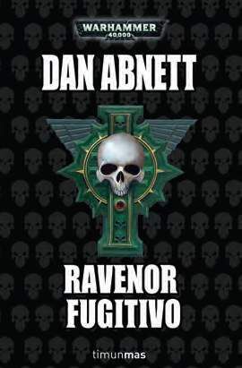 WARHAMMER 40K: RAVENOR FUGITIVO