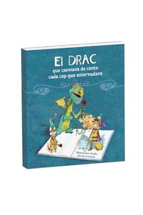 EL DRAGON QUE CAMBIABA DE CUENTO CADA VEZ QUE ESTORNUDABA
