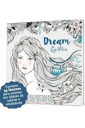 DREAM. COLOREA, IMAGINA Y SUEÑA