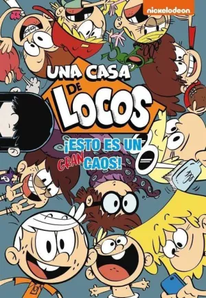 UNA CASA DE LOCOS. ESTO ES UN GRAN CAOS