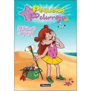 PEQUEÑA PELIRROJA. MISION EN LA PLAYA!