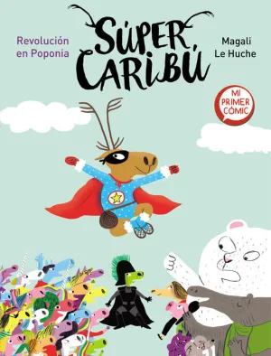 SUPER CARIBU. REVOLUCION EN POPONIA