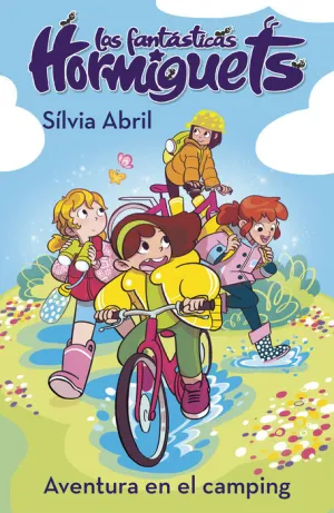 LAS FANTASTICAS HORMIGUETS. UNA AVENTURA EN EL CAMPING