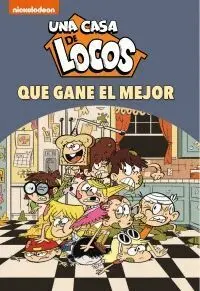 UNA CASA DE LOCOS. QUE GANE EL MEJOR!