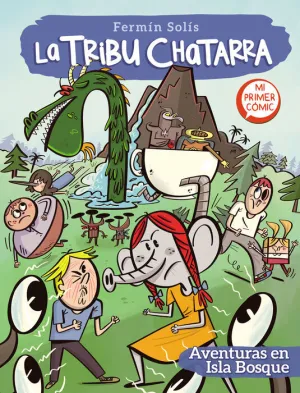 LA TRIBU CHATARRA. AVENTURAS EN ISLA BOSQUE #02