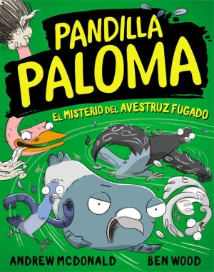 PANDILLA PALOMA #02. EL MISTERIO DEL AVESTRUZ FUGADO