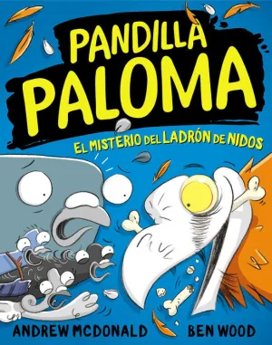 PANDILLA PALOMA #03. EL MISTERIO DEL LADRÓN DE NIDOS