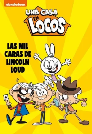 UNA CASA DE LOCOS. LAS MIL CARAS DE LINCOLN LOUD