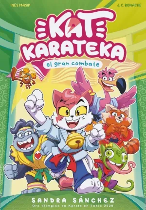 KAT KARATEKA Y EL GRAN COMBATE (KAT KARATEKA 2) KAT KARATEKA Y EL GRAN COMBATE (KAT KARATEKA 2)