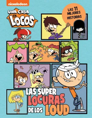 UNA CASA DE LOCOS. LAS SUPERLOCURAS DE LOS LOUD
