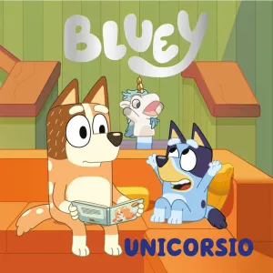 BLUEY. UN CUENTO - UNICORSIO