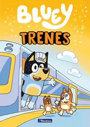 TRENES (BLUEY. PRIMERAS LECTURAS)