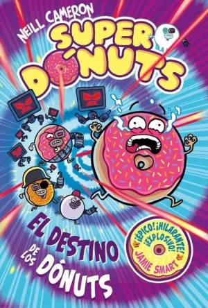 SUPERDÓNUTS 3 - EL DESTINO DE LOS DÓNUTS